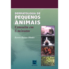 DERMATOLOGIA DE PEQUENOS ANIMAIS - CONSULTA EM 5 MINUTOS