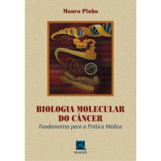 BIOLOGIA MOLECULAR DO CÂNCER