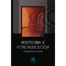 ASSESSORIA E FONOAUDIOLOGIA - PERSPECTIVAS DE AÇÃO