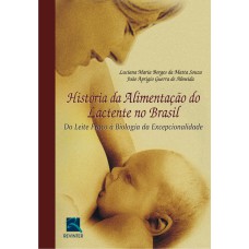 HISTÓRIA DA ALIMENTAÇÃO DO LACTENTE NO BRASIL