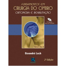 FUNDAMENTOS EM CIRURGIA DO OMBRO - ORTOPEDIA E REABILITAÇÃO