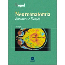 NEUROANATOMIA - ESTRUTURA E FUNÇÃO