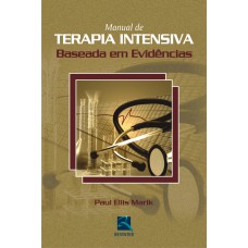 MANUAL DE TERAPIA INTENSIVA - BASEADA EM EVIDÊNCIAS