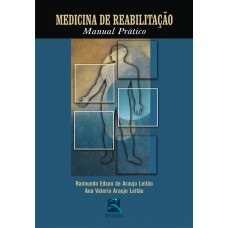 MEDICINA DE REABILITAÇÃO - MANUAL PRÁTICO