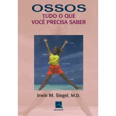 OSSOS - TUDO O QUE VOCÊ PRECISA SABER