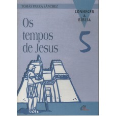 TEMPOS DE JESUS, OS - 1ª