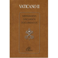 VATICANO II - MENSAGENS, DISCURSOS E DOCUMENTOS - 1