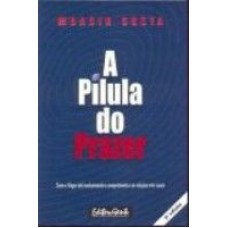 PILULA DO PRAZER, A