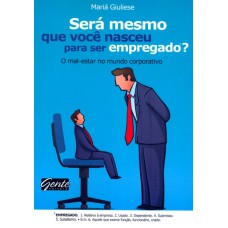 SERA MESMO QUE VOCE NASCEU PARA SER EMPREGADO