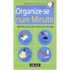 ORGANIZE-SE NUM MINUTO