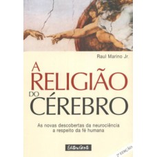 A RELIGIÃO DO CÉREBRO