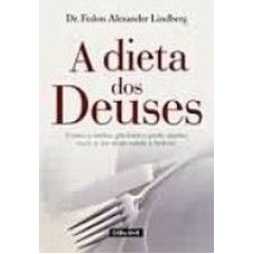 DIETA DOS DEUSES, A - COMO O INDICE GLICEMICO PODE...