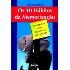 10 HABITOS DA MEMORIZACAO, OS