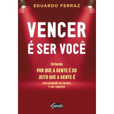 VENCER É SER VOCÊ