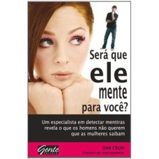 SERA QUE ELE MENTE PARA VOCE? - 1