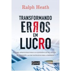 TRANSFORMANDO ERROS EM LUCRO