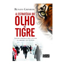 A ESTRATÉGIA DO OLHO DE TIGRE