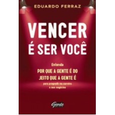 VENCER É SER VOCÊ