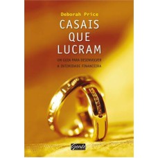 CASAIS QUE LUCRAM