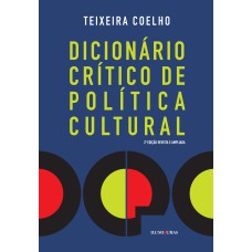 DICIONÁRIO CRÍTICO DE POLÍTICA CULTURAL