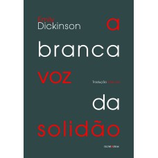 A BRANCA VOZ DA SOLIDÃO