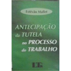 ANTECIPACAO DA TUTELA NO PROCESSO DO TRABALHO - 2ª