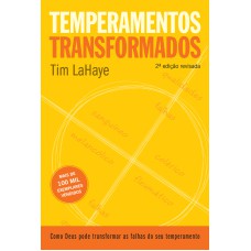 TEMPERAMENTOS TRANSFORMADOS: 2ª EDIÇÃO