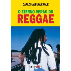 O ETERNO VERÃO DO REGGAE