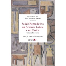 SAÚDE REPRODUTIVA NA AMÉRICA LATINA E NO CARIBE