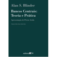 BANCOS CENTRAIS - TEORIA E PRÁTICA