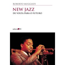 NEW JAZZ - DE VOLTA PARA O FUTURO