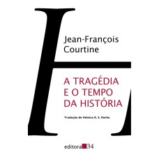 A TRAGÉDIA E O TEMPO DA HISTÓRIA