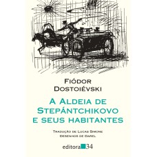 A ALDEIA DE STEPÁNTCHIKOVO E SEUS HABITANTES