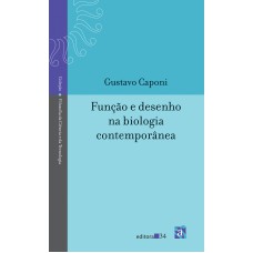 FUNÇÃO E DESENHO NA BIOLOGIA CONTEMPORÂNEA