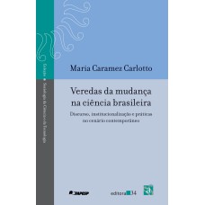 VEREDAS DA MUDANÇA CIÊNCIA BRASILEIRA