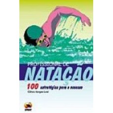 PROFISSIONAL DE NATACAO - 100 ESTRATEGIAS