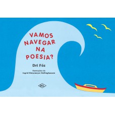 VAMOS NAVEGAR NA POESIA