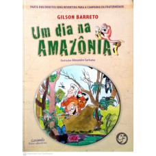 UM DIA NA AMAZONIA - 1ª