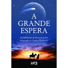 A GRANDE ESPERA