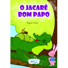 O JACARÉ BOM PAPO