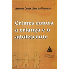 CRIMES CONTRA A CRIANÇA E O ADOLESCENTE