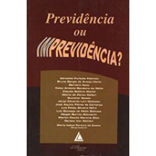 PREVIDÊNCIA OU IMPREVIDÊNCIA?