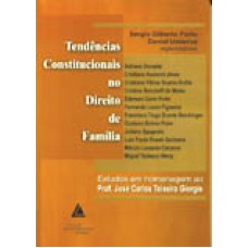 TENDÊNCIAS CONSTITUCIONAIS NO DIREITO DE FAMÍLIA