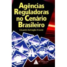 AGÊNCIAS REGULADORAS NO CENÁRIO BRASILEIRO