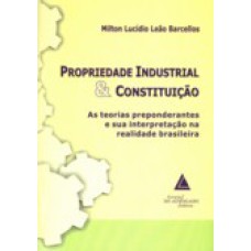 PROPRIEDADE INDUSTRIAL E CONSTITUIÇÃO