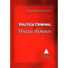 POLÍTICA CRIMINAL E DIREITOS HUMANOS