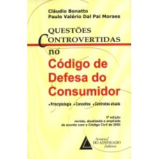 QUESTÕES CONTROVERTIDAS NO CÓDIGO DE DEFESA DO CONSUMIDOR