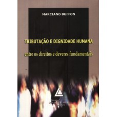 TRIBUTAÇÃO E DIGNIDADE HUMANA