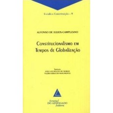 CONSTITUCIONALISMO EM TEMPOS DE GLOBALIZAÇÃO