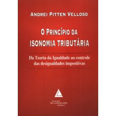 O PRINCÍPIO DA ISONOMIA TRIBUTÁRIA